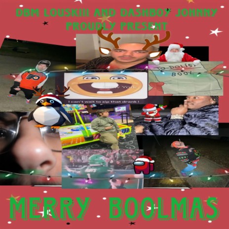 Merry Boolmas ft. Dbm Louskiii, Dashboy Dre & Manskiii Doubloons