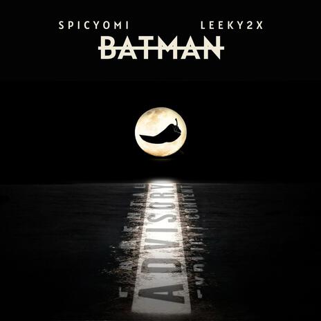 Batman (Remix) ft. Leeky2x | Boomplay Music