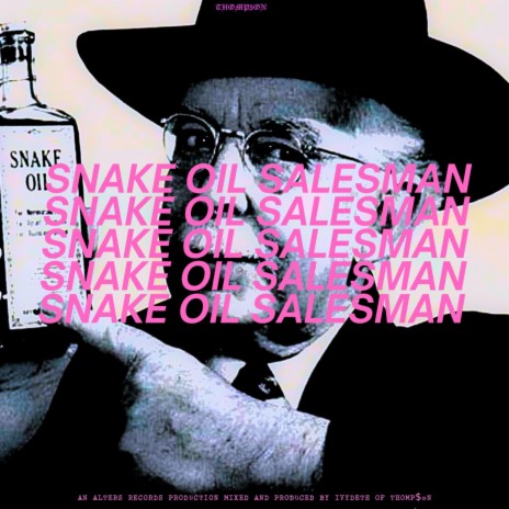 Snake Oil Salesman | Boomplay Music