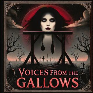 Voices From the Gallows