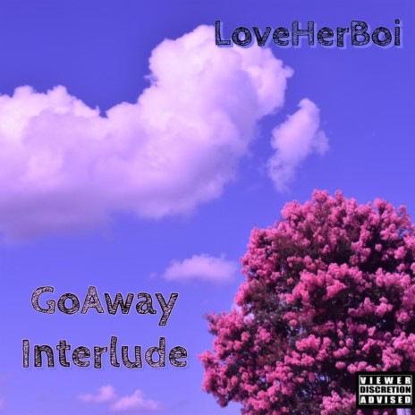 GoAway Interlude | Boomplay Music