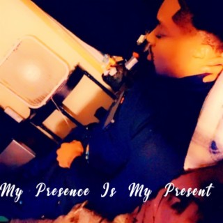 My presence is my present