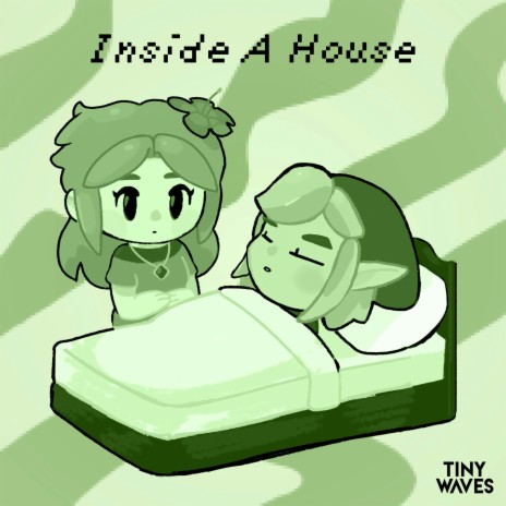 Inside A House (Link's Awakening) ft. Tiny Waves | Boomplay Music