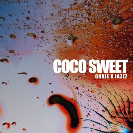 Coco Sweet ft. JazzZ