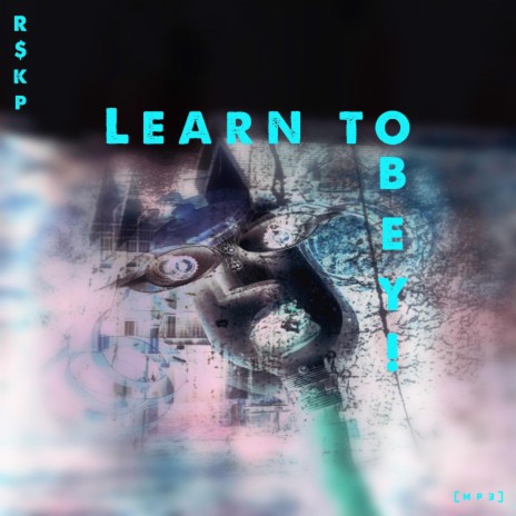 Learn To Obey | Boomplay Music