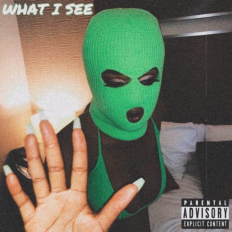 What I See | Boomplay Music