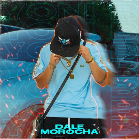 Dale Morocha | Boomplay Music