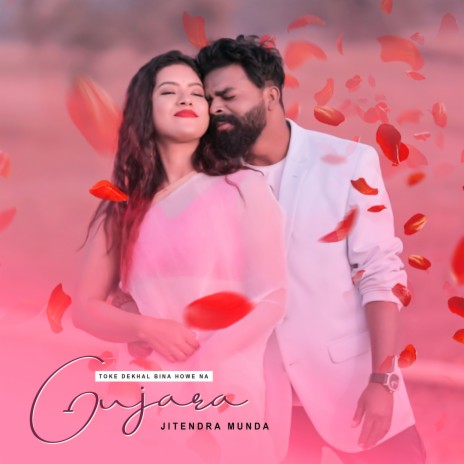 Toke Dekhal Bina Howe Na Gujara ft. jyoti sahu | Boomplay Music