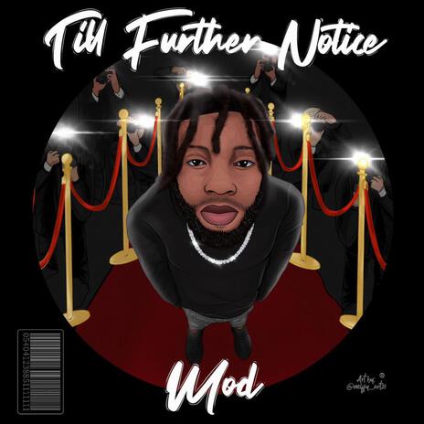 Till Further Notice | Boomplay Music