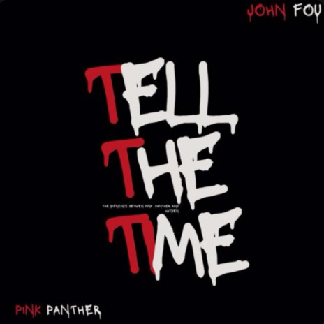 Tell the time ft. John Fou | Boomplay Music