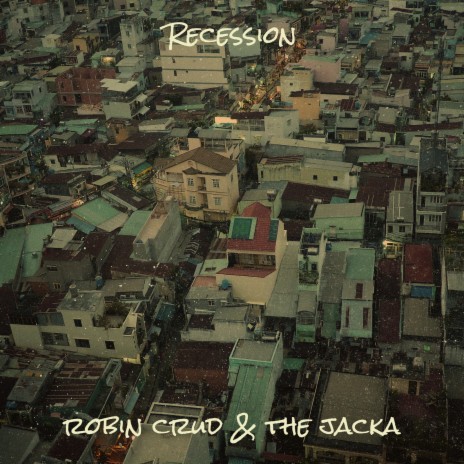 Recession ft. the jacka | Boomplay Music