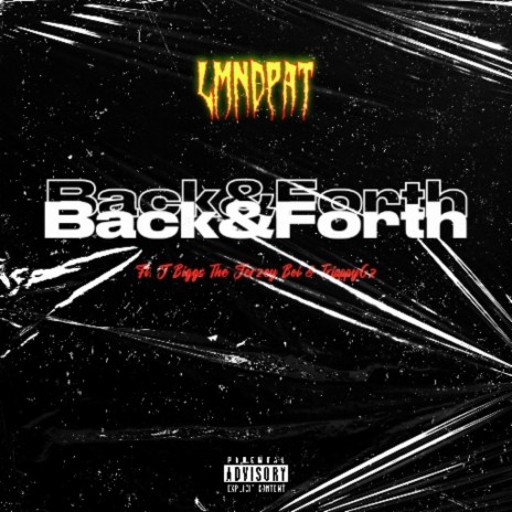 Back & Forth ft. J Biggs The Jersey Boi & Tripppy G | Boomplay Music