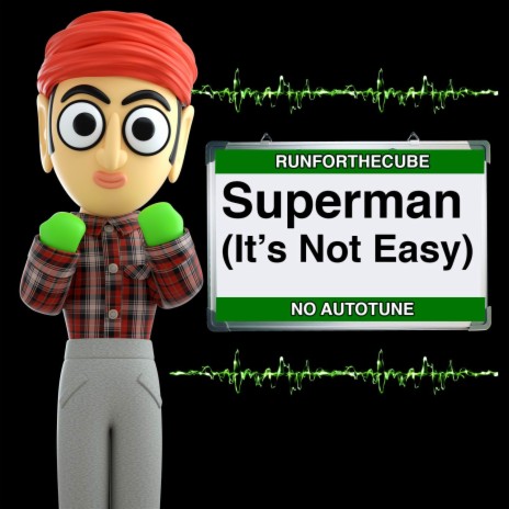 Superman (It's Not Easy) | No Autotune | Boomplay Music