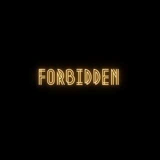 FORBIDDEN