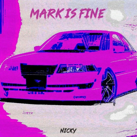 Mark Is Fine | Boomplay Music