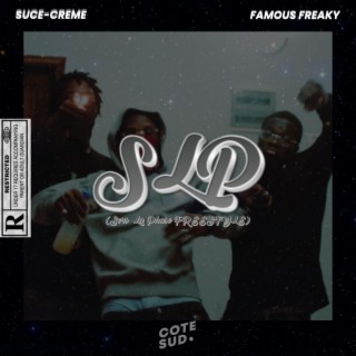 SLP Freestyle ft. Famous Freaky lyrics | Boomplay Music