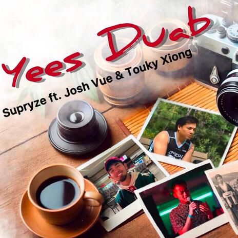 Yees Duab ft. Josh Vue & Touky Xiong | Boomplay Music