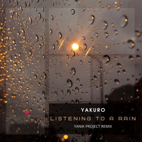 Listening to a Rain (Yanik Project Remix)