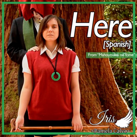 Here (Spanish) [From Mahoutsukai no Yome] | Boomplay Music