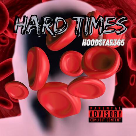 HARD TIMES | Boomplay Music