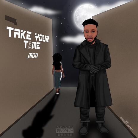 Take Your Time | Boomplay Music