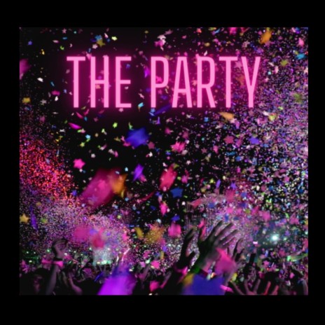 the party | Boomplay Music