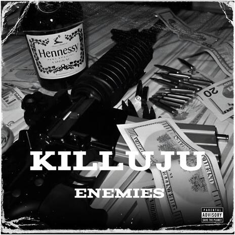 KILLUJU ENEMIES | Boomplay Music