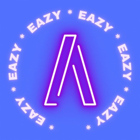 EAZY A | Boomplay Music