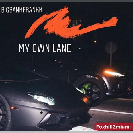 My Own Lane