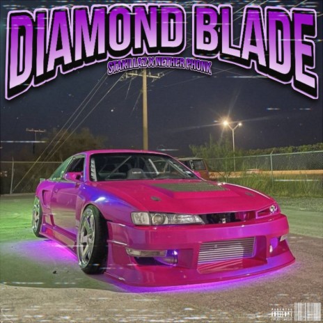 Diamond Blade ft. STAKILLAZ | Boomplay Music