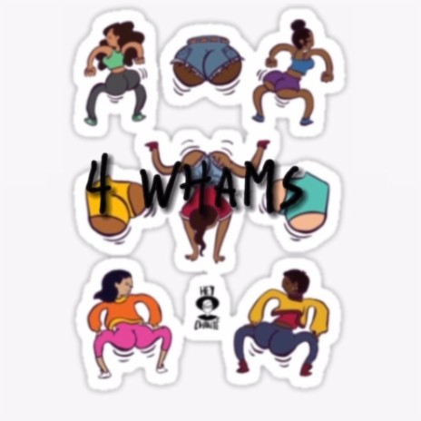 4 Whams ft. BG TWON | Boomplay Music