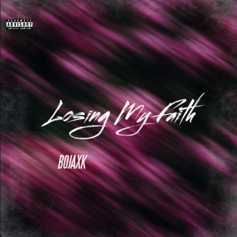 Losin My Faith | Boomplay Music