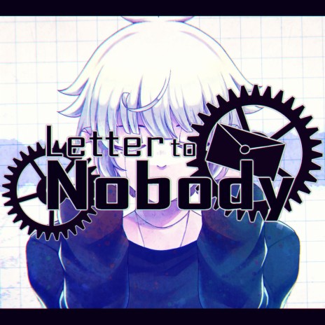 Letter to Nobody | Boomplay Music
