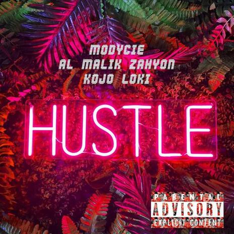 Hustle ft. Modycie & Xahyon | Boomplay Music