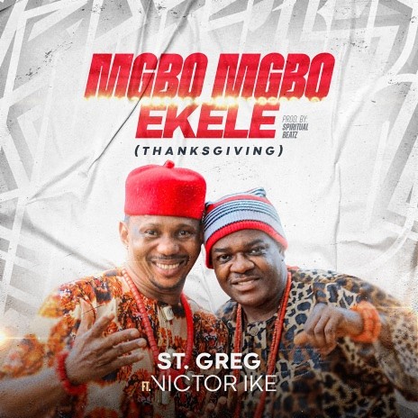 Mgbo Mgbo Ekele (Thanksgiving) ft. Victor Ike