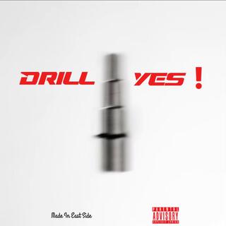 Drill Yes !