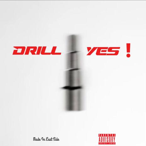 Drill Yes ! | Boomplay Music