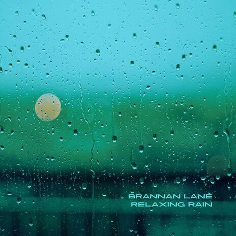 Relaxing Rain | Boomplay Music