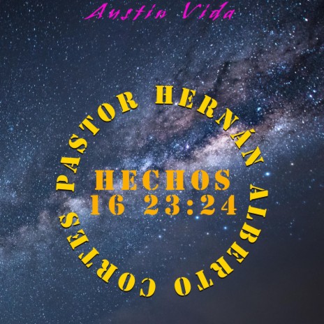 Hechos 16 23:24 | Pastor Hernan Alberto Cortes | Boomplay Music