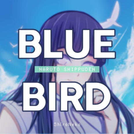 Blue Bird (From Naruto Shippuden) | Boomplay Music