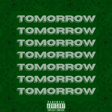 Tomorrow | Boomplay Music