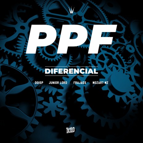 PPF – Diferencial (feat. Junior Lord & Mozart Mz) | Boomplay Music