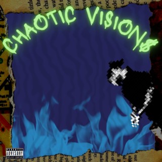 Chaotic Visions