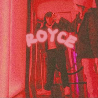 Royce lyrics | Boomplay Music