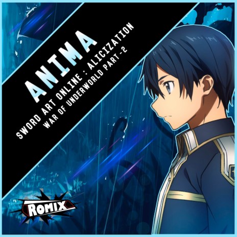 Anima Sword Art Online: Alicization - War of Underworld | Boomplay Music