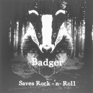 Badger Saves Rock 'N' Roll