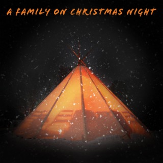 A Family On Christmas Night