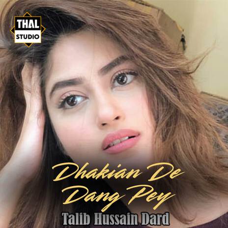 Dhakian De Dang Pey ft. Mela Noor Pur Thal