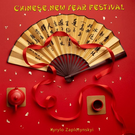 Chinese New Year Festival | Boomplay Music