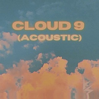 Cloud 9 (Acoustic)